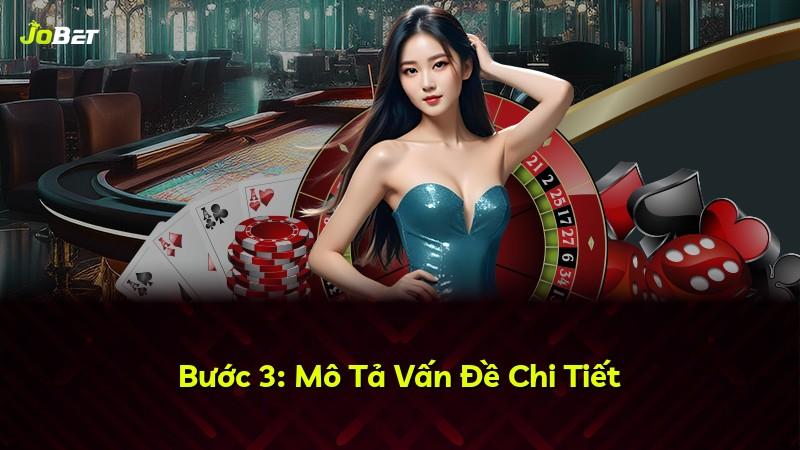 Bước 3: Mô Tả Vấn Đề Chi Tiết