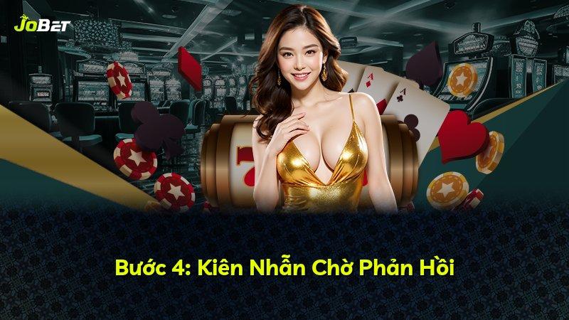 Bước 4: Kiên Nhẫn Chờ Phản Hồi
