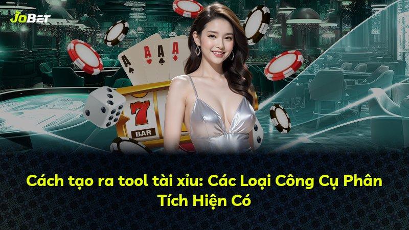 Cách tạo ra tool tài xỉu: Các Loại Công Cụ Phân Tích Hiện Có