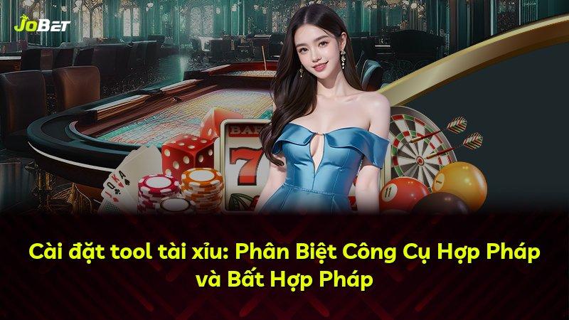 Cài đặt tool tài xỉu: Phân Biệt Công Cụ Hợp Pháp và Bất Hợp Pháp