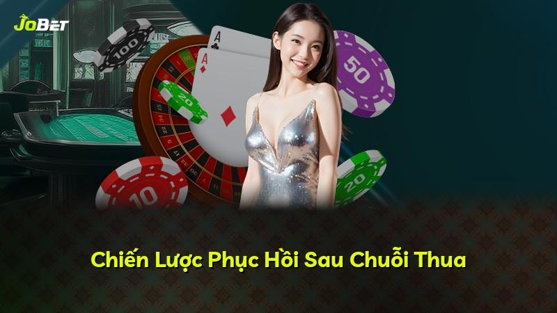Chiến Lược Phục Hồi Sau Chuỗi Thua