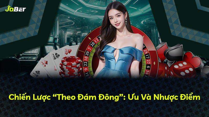 Chiến Lược “Theo Đám Đông”: Ưu Và Nhược Điểm