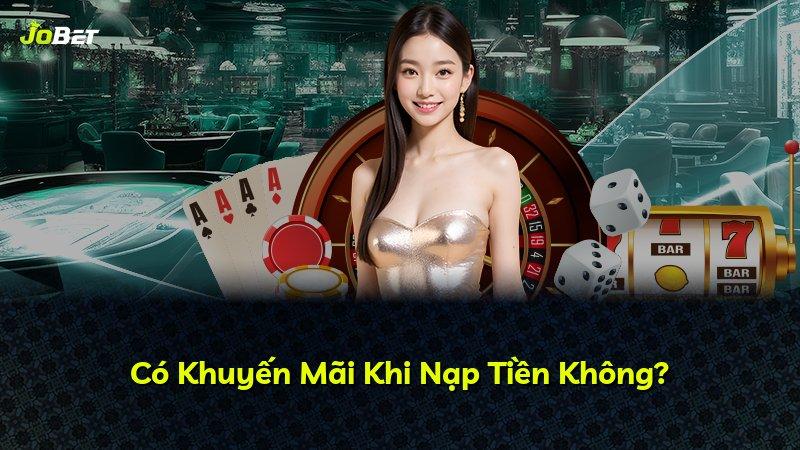 Có Khuyến Mãi Khi Nạp Tiền Không?