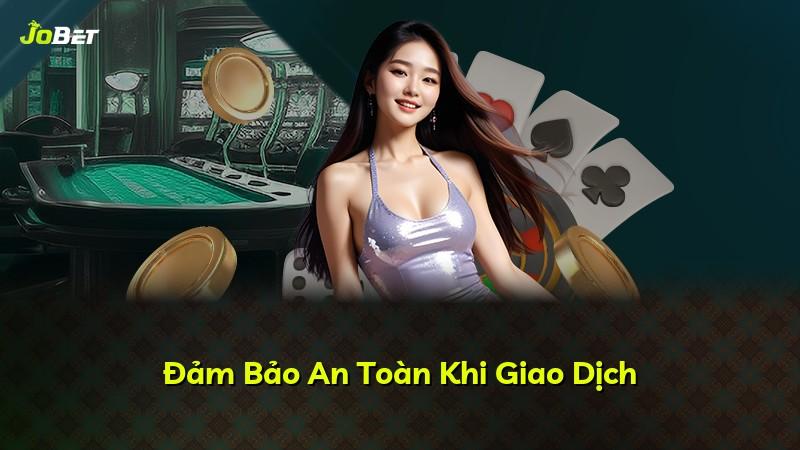 Đảm Bảo An Toàn Khi Giao Dịch