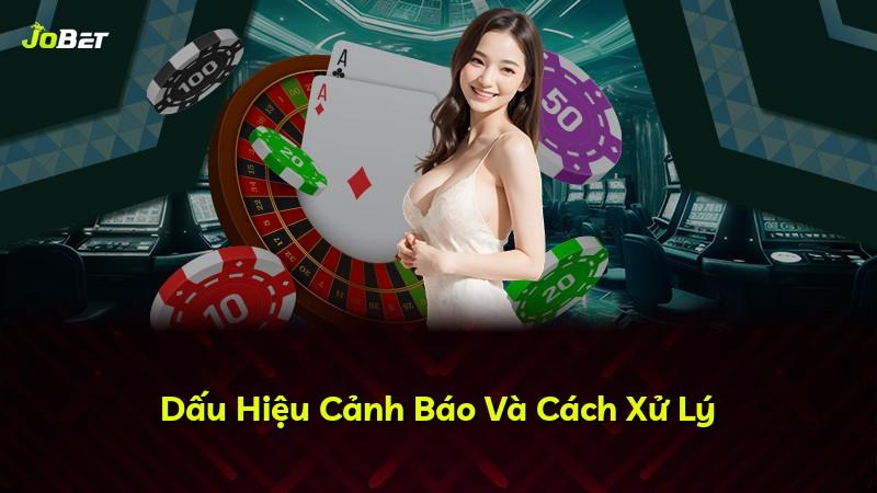 Dấu Hiệu Cảnh Báo Và Cách Xử Lý