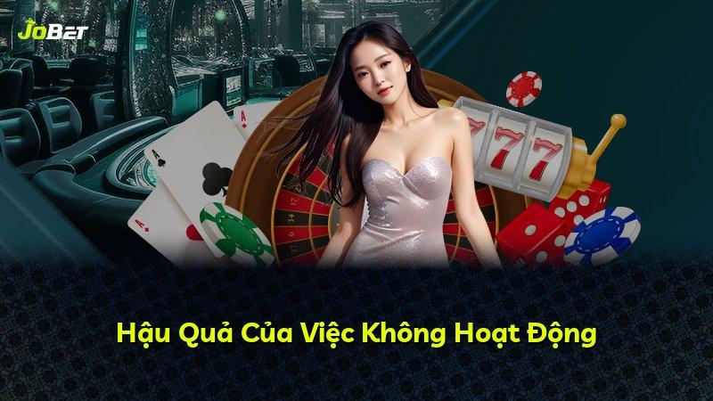 Hậu Quả Của Việc Không Hoạt Động