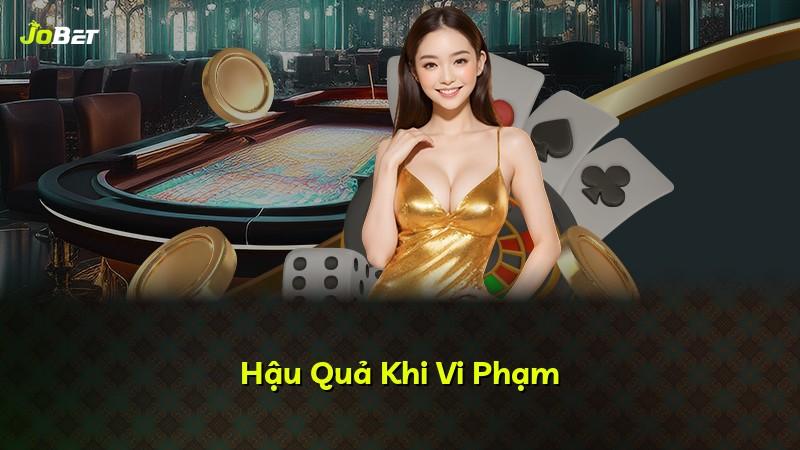 Hậu Quả Khi Vi Phạm