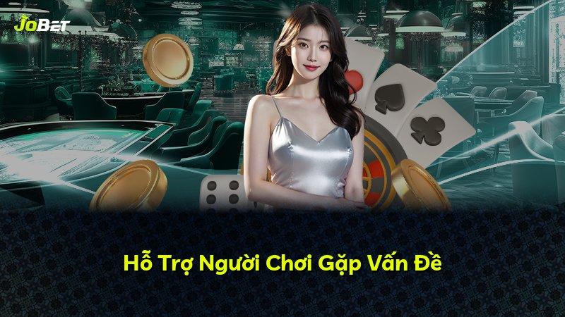 Hỗ Trợ Người Chơi Gặp Vấn Đề