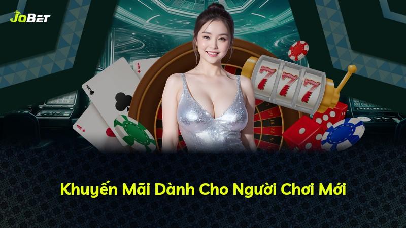 Khuyến Mãi Dành Cho Người Chơi Mới