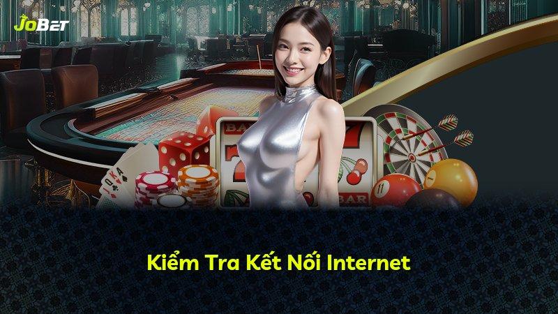 Kiểm Tra Kết Nối Internet