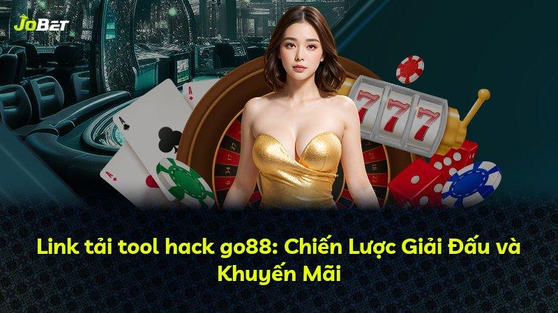Link tải tool hack go88: Chiến Lược Giải Đấu và Khuyến Mãi
