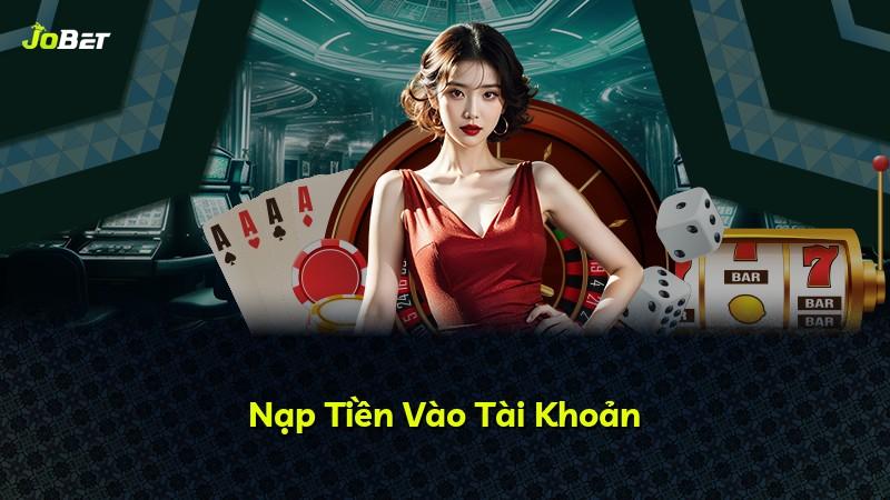 Nạp Tiền Vào Tài Khoản