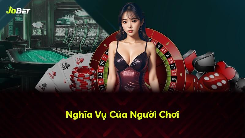 Nghĩa Vụ Của Người Chơi