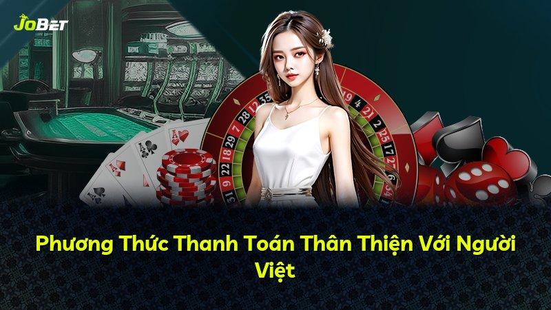 Phương Thức Thanh Toán Thân Thiện Với Người Việt