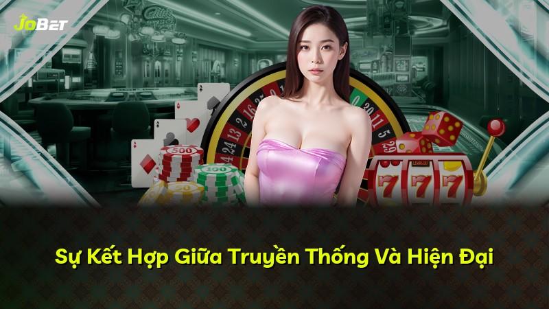 Sự Kết Hợp Giữa Truyền Thống Và Hiện Đại