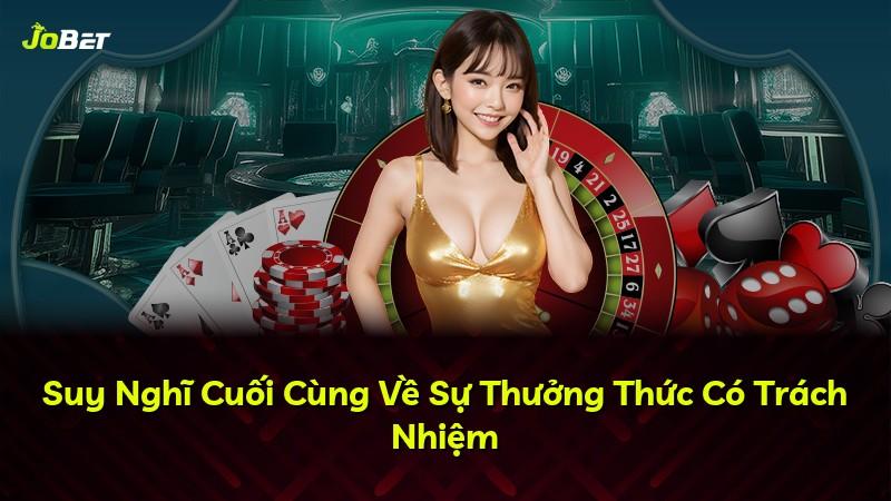 Suy Nghĩ Cuối Cùng Về Sự Thưởng Thức Có Trách Nhiệm