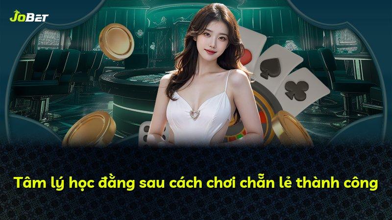 Tâm lý học đằng sau cách chơi chẵn lẻ thành công