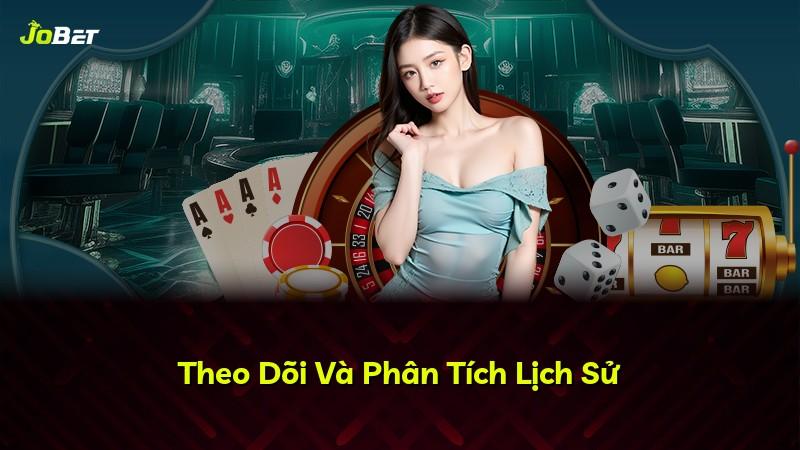 Theo Dõi Và Phân Tích Lịch Sử