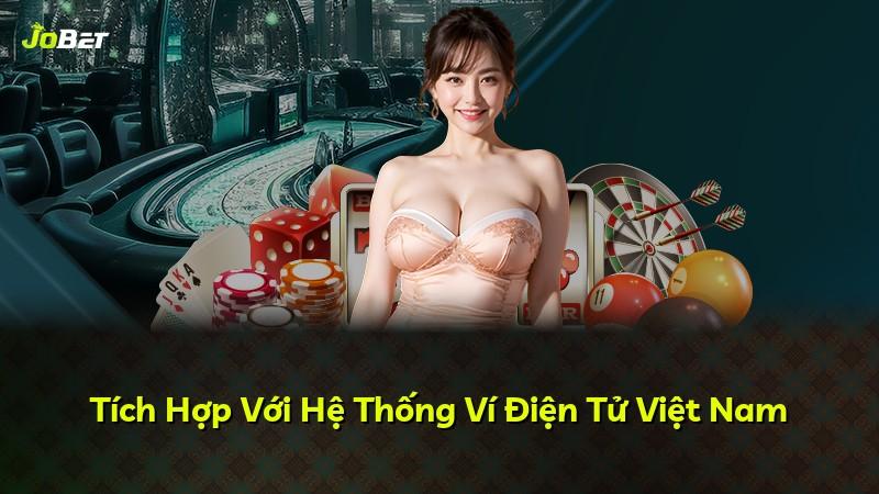 Tích Hợp Với Hệ Thống Ví Điện Tử Việt Nam