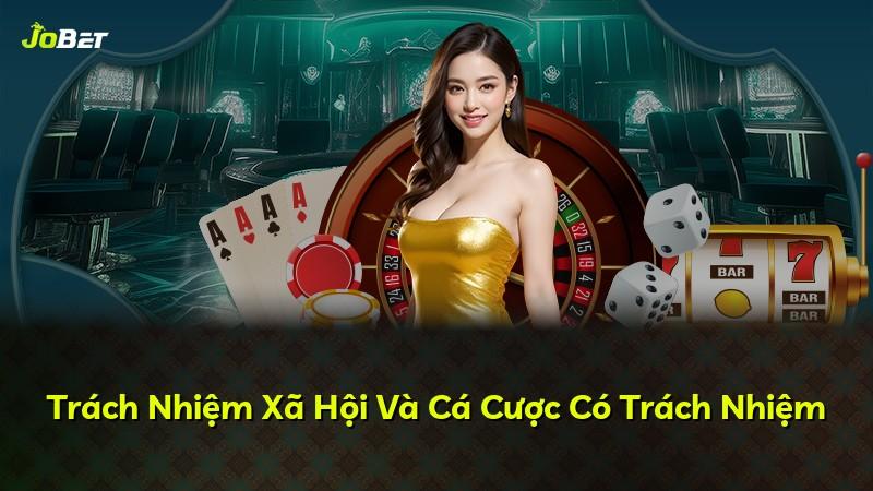 Trách Nhiệm Xã Hội Và Cá Cược Có Trách Nhiệm