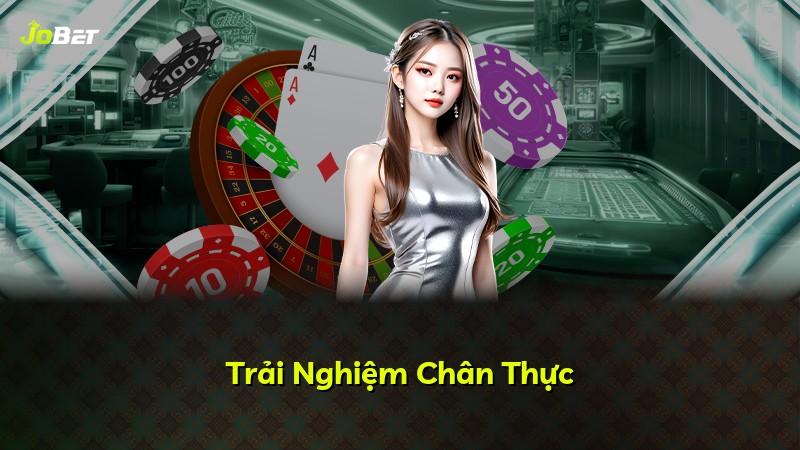 Trải Nghiệm Chân Thực
