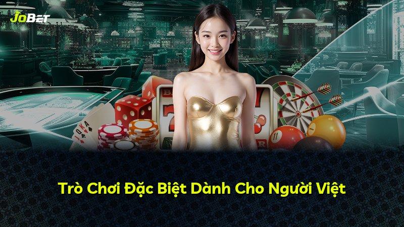 Trò Chơi Đặc Biệt Dành Cho Người Việt